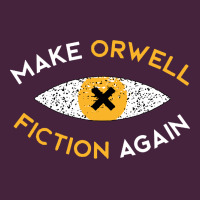 Make Orwell Fiction Again Premium Tee | Teevron