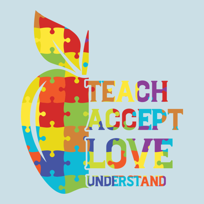 Autism Teach Accept Understand Love Ladies Tee by CowhideDigitalArt | Teevron