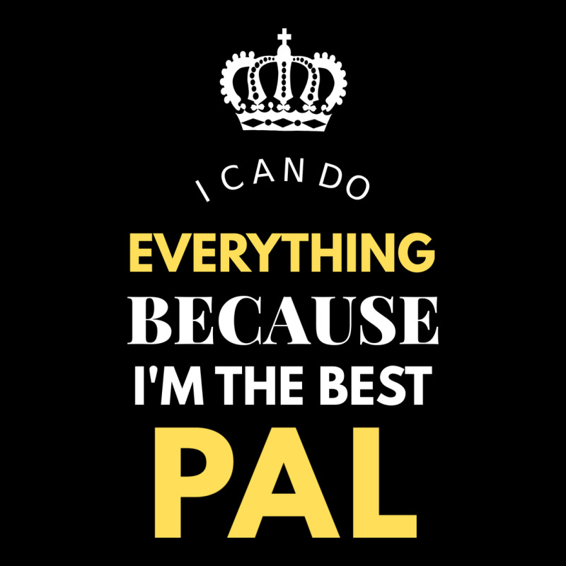 I'm The Best Pal Premium Tee by artisFamous | Teevron
