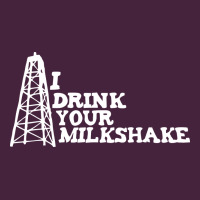 I Drink Your Milkshake Premium Tee | Teevron