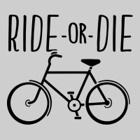 Ride Or Die Bicycle Premium Tee | Teevron