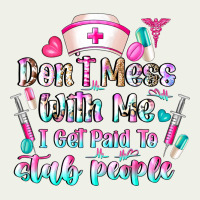 Don't Mess With Me I Get Paid To Stab People Urban Heavy Tee | Teevron