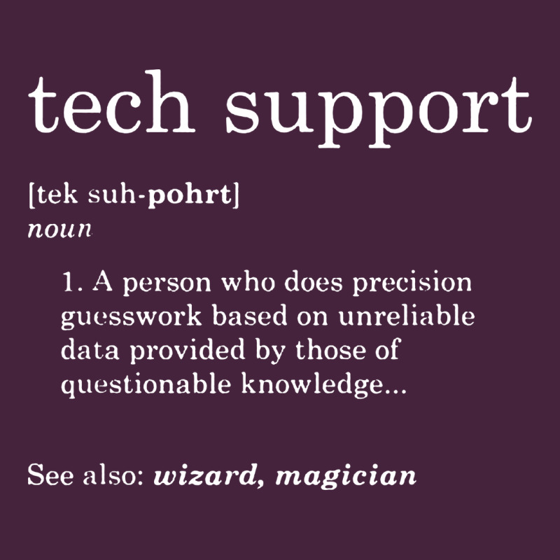 Funny Tech Support Definition Premium Tee by artisFamous | Teevron