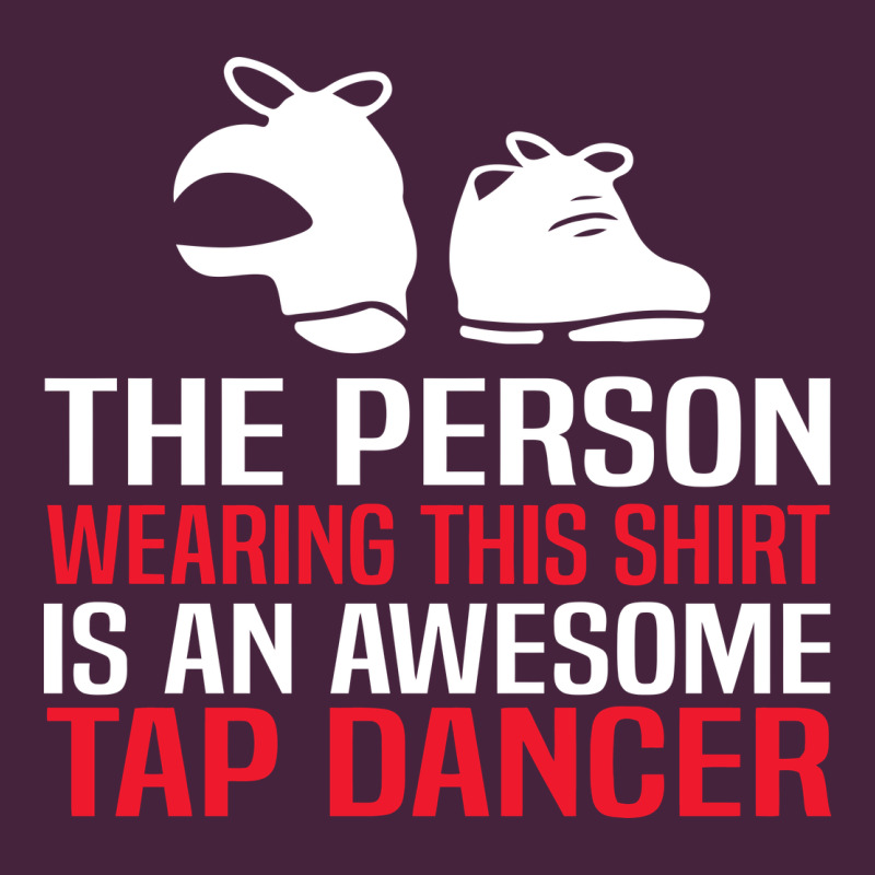 Awesome Tap Dancer Shirt Classic Premium Tee by artisFamous | Teevron