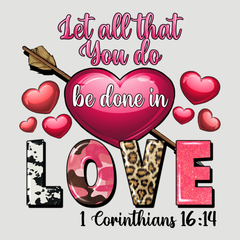 Let All That You Do Be In Love Valentine's Day Classic Tee by FaDigitalArtStudio | Teevron