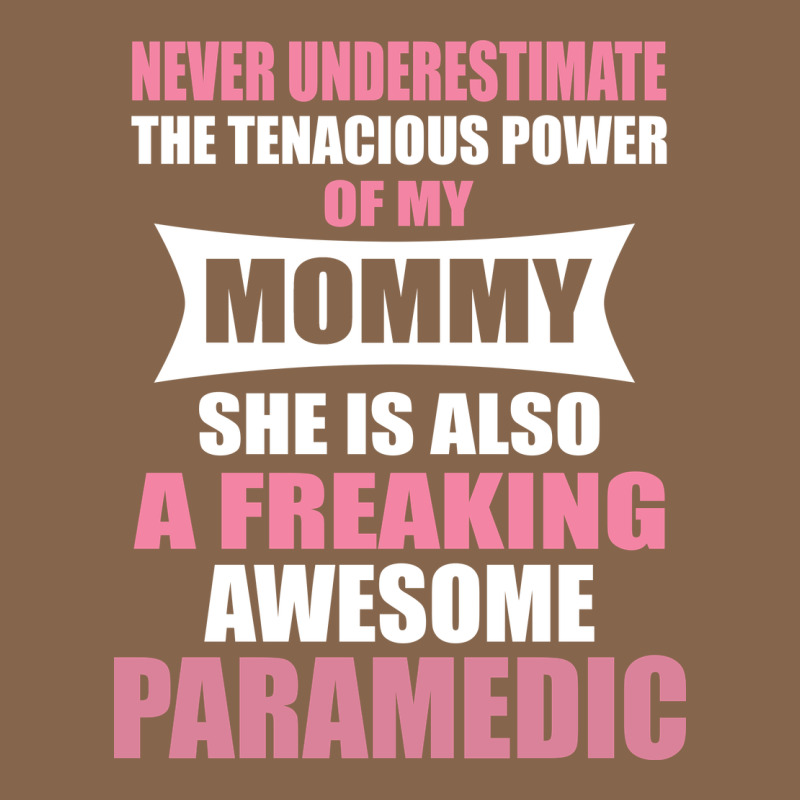 Never Underestimate Mommy Paramedic Premium Tee by artisFamous | Teevron