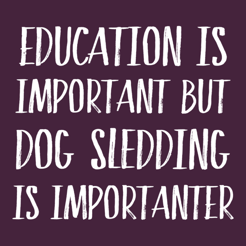Dog Sledding Is Importanter Premium Tee by artisFamous | Teevron