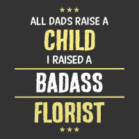 i raised a badass florist | Teevron