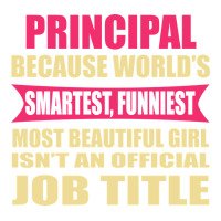 principal funniest isn't a jobtitle | Teevron