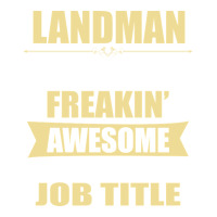 landman because freakin' awesome isn't a job title | Teevron