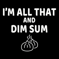 All That And Dim Sum Dumplings Dim Sum Gift Premium Tee | Teevron