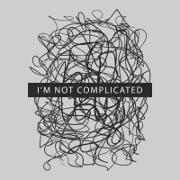 ı'm Not Complicated Premium Tee | Teevron