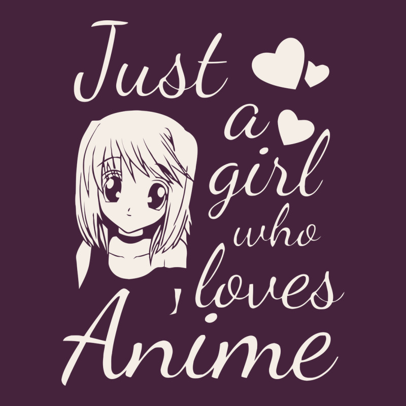 Just A Girl Who Loves Anime Premium Tee by DesigneFamous | Teevron