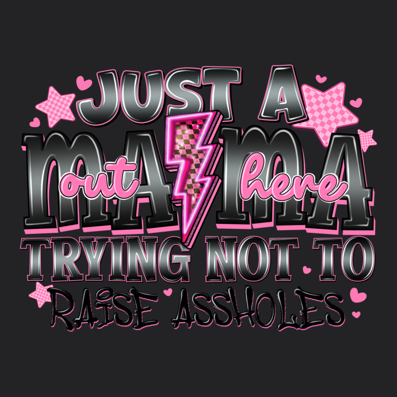 Just A Mama Out Here Trying Not To Raise Assholes Vintage Tee by CowhideDigitalArt | Teevron