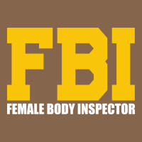 Fbi, Female Body Inspector Funny Premium Tee | Teevron