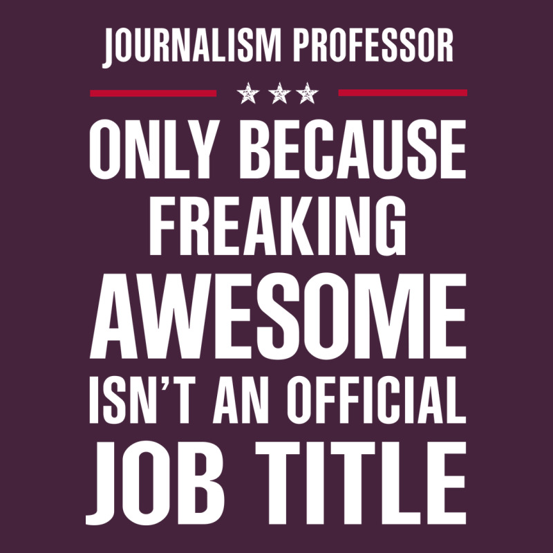 Gift For Freaking Awesome Journalism Professor Premium Tee by DesigneFamous | Teevron