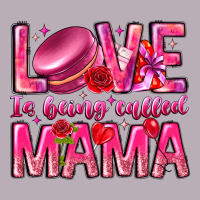 Love Is Being Called Mama Vintage Tee | Teevron