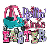 Easter Day Rollin into Easter toddler car | Teevron