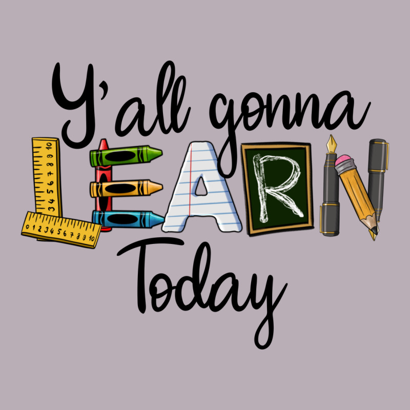 Y'all Gonna Learn Today Vintage Tee by LillyAllenDesigns | Teevron