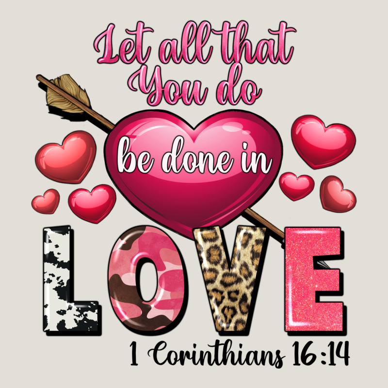 Let All That You Do Be In Love Valentine's Day Heavy Core Tee by FaDigitalArtStudio | Teevron