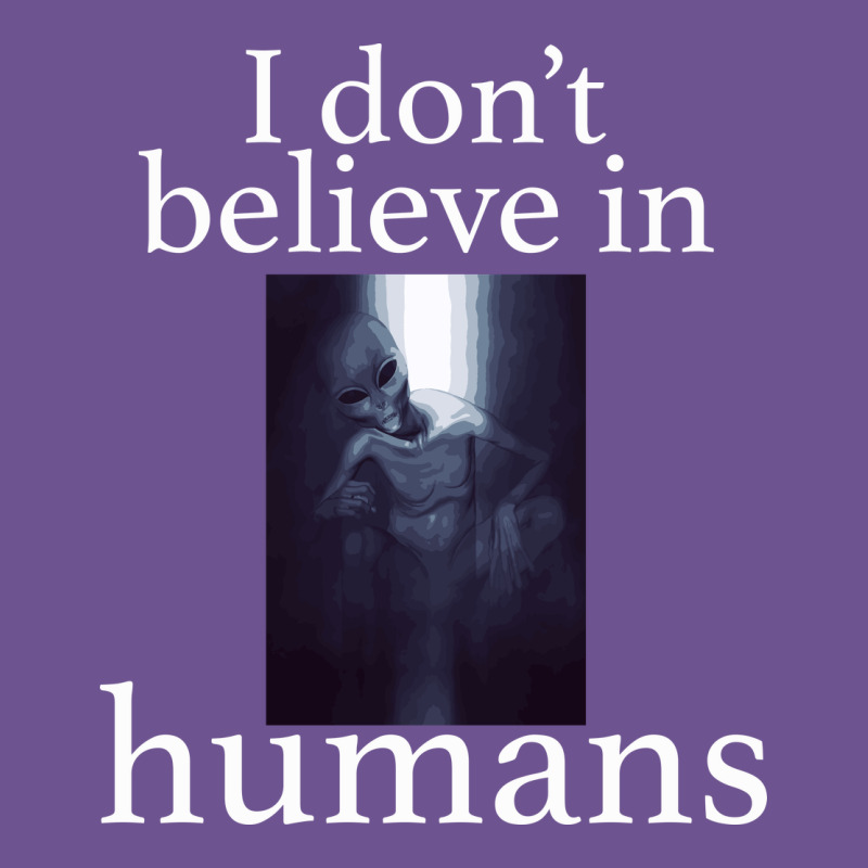 I Don't Believe İn Humans Vintage Tee by Bettercallsaul | Teevron