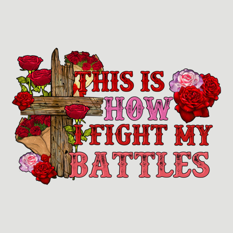 This Is How I Fight My Battles Valentine's Day Classic Tee by FaDigitalArtStudio | Teevron