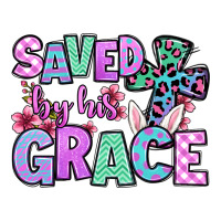 Easter Day Saved by his grace | Teevron