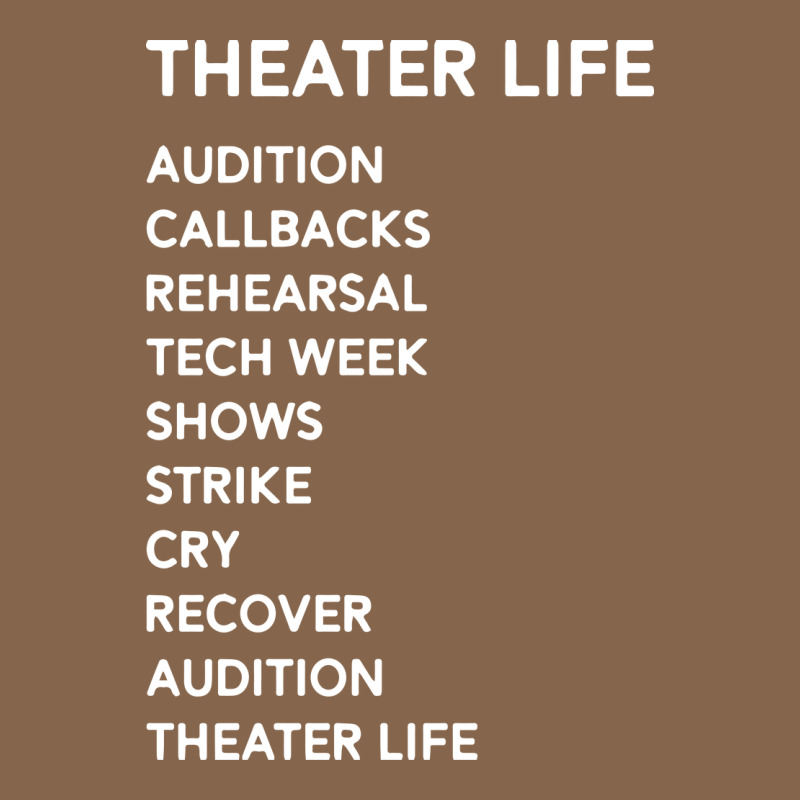 Theater Life Funny Premium Tee by DesigneFamous | Teevron