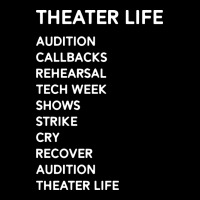 Theater Life Funny Premium Tee | Teevron