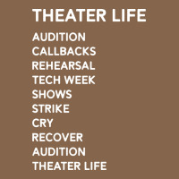 Theater Life Funny Premium Tee | Teevron
