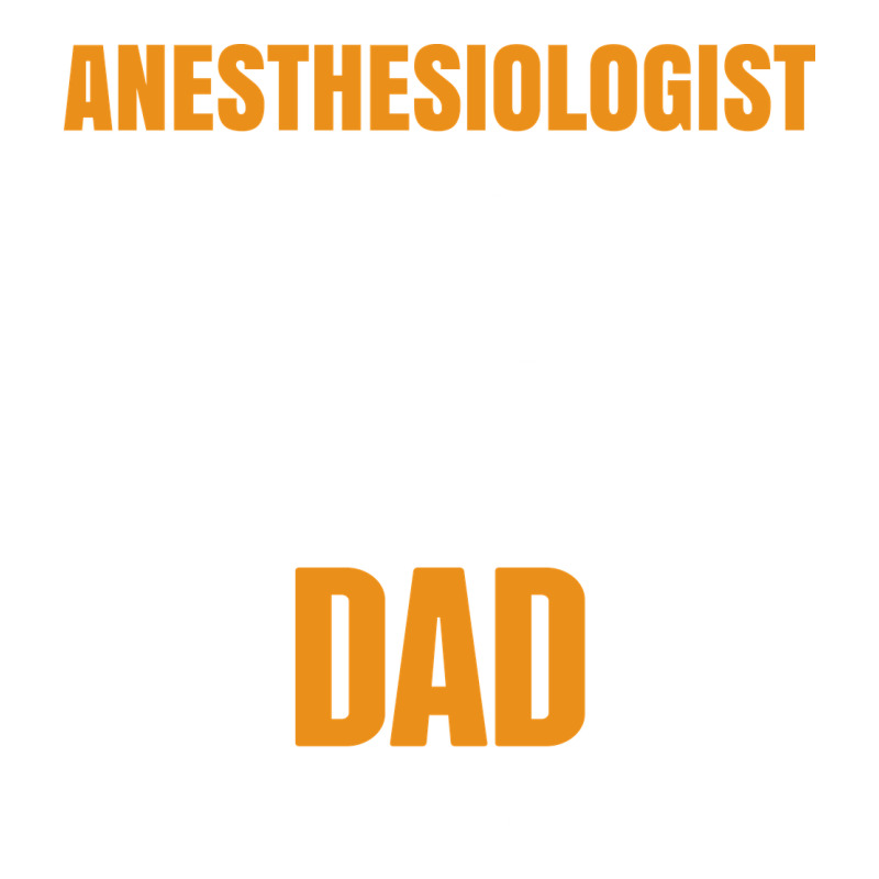 Anesthesiologist By Day Worlds Best Dad By Night Fathers Day Premium Tee by linhVisuals | Teevron