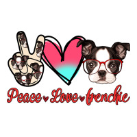 Peace Love Frenchie | Teevron