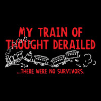 My Train Of Thought Derailed Premium Tee | Teevron
