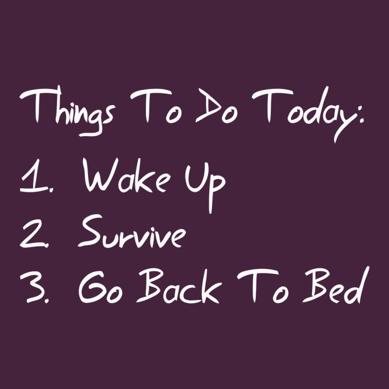 Things To Do Today Premium Tee by linhVisuals | Teevron