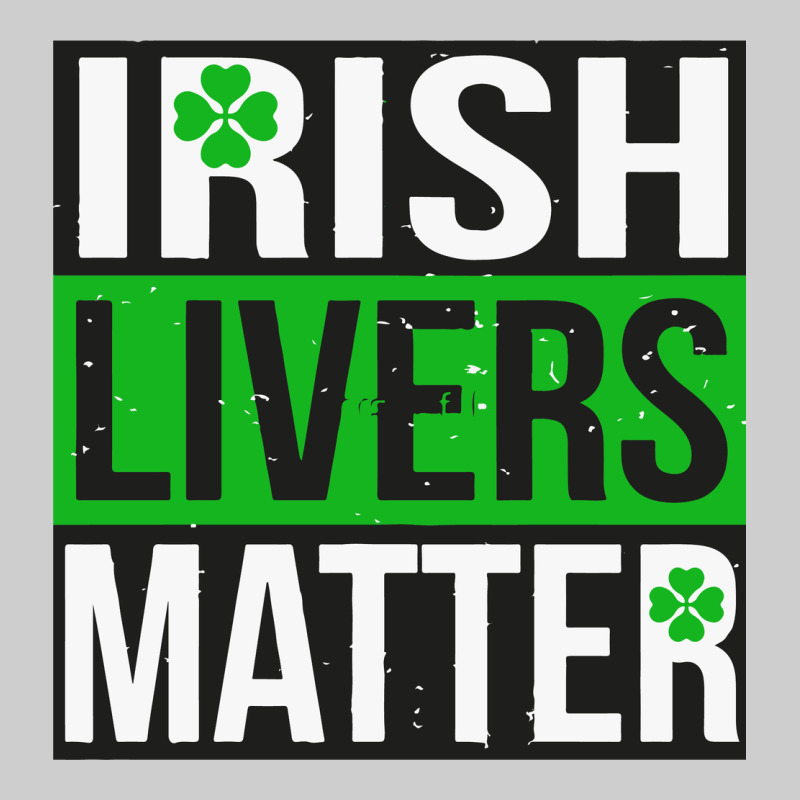 Irish Livers Matter   Funny St Patricks Day Irish Drinking T Shirts Te Premium Tee by linhVisuals | Teevron