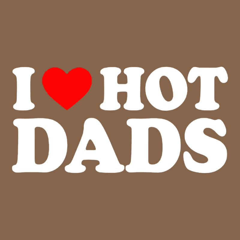 I Love Hot Dads Shirt I Heart Premium Tee by linhVisuals | Teevron