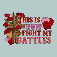 This Is How I Fight My Battles Valentine's Day Heavy Core Tee | Teevron