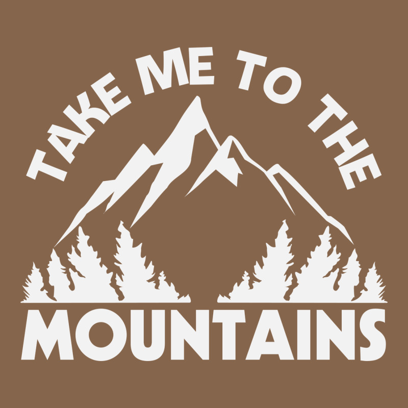 Take Me To The Mountains Nature Lover Premium Tee by linhVisuals | Teevron