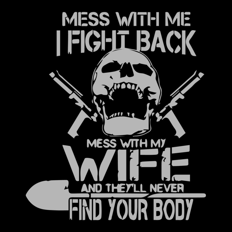 Mess With My Wife And They Premium Tee by linhVisuals | Teevron
