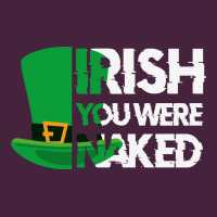 Irish You Were Naked Funny St Patrick Day Premium Tee | Teevron