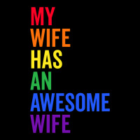 My Wife Has An Awesome Wife Funny Lesbian Wedding Gift T Shirt Premium Tee | Teevron