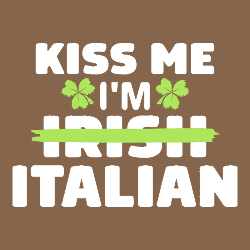 Kiss Me Im Italian T  Shirt Kiss Me I'm Irish Italian Patriotic St Pat Premium Tee by linhVisuals | Teevron