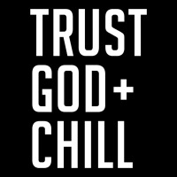 Trust God And Chill Tee Vintage Pullover Hoodie Premium Tee | Teevron