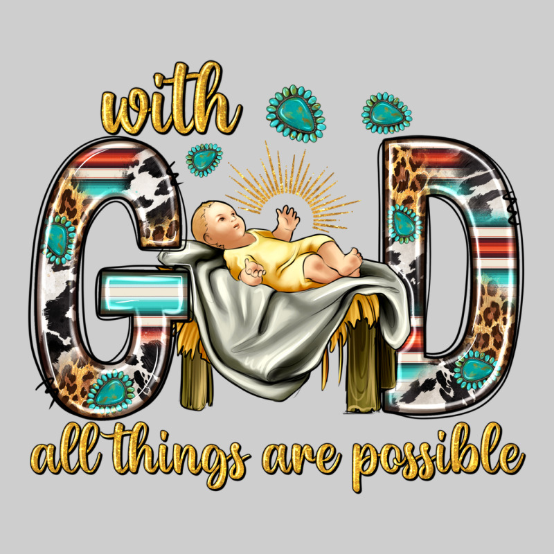 With God All Things Are Possible With Baby Jesus Bbs Premium Tee by BundleAndBundleShop | Teevron