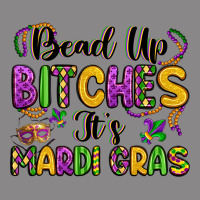Bead Up Bitches It S Mardi Gras Vintage Tee | Teevron