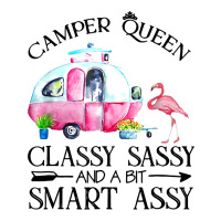 newcamper queen classy sassy and a bit smart assy | Teevron