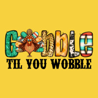 Gobble Til You Wobble Thanksgiving Turkey Premium Sweatshirt | Teevron