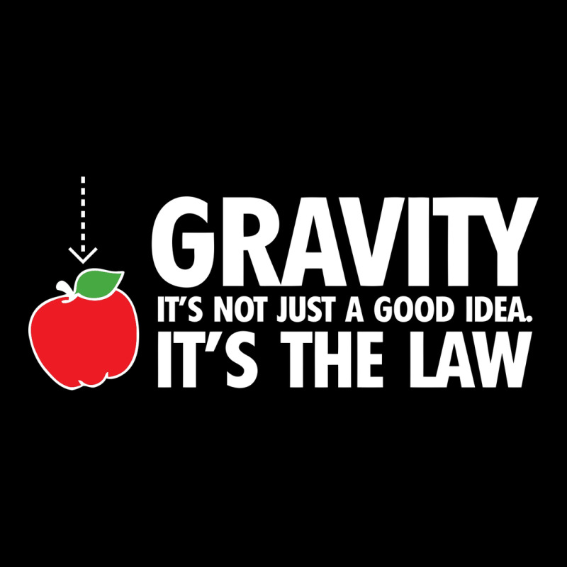Gravity, It's Not Just A Good Idea Premium Tee by linhVisuals | Teevron