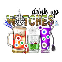 Drink Up Witches | Teevron
