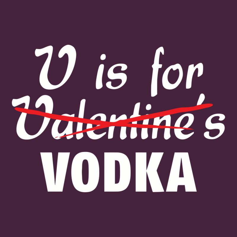 Is For Vodka Valentine's Day Premium Tee by linhVisuals | Teevron